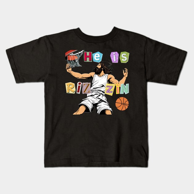 He is Rizzin funny Jesus Kids T-Shirt by Dylante